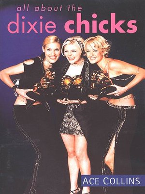 cover image of All About the Dixie Chicks